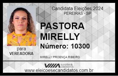 Candidato PASTORA MIRELLY 2024 - PEREIRAS - Eleições