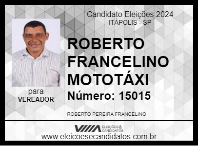 Candidato ROBERTO FRANCELINO MOTOTÁXI 2024 - ITÁPOLIS - Eleições