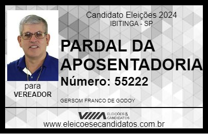 Candidato PARDAL DA APOSENTADORIA 2024 - IBITINGA - Eleições