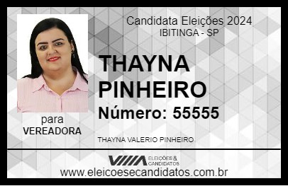 Candidato THAYNA PINHEIRO 2024 - IBITINGA - Eleições