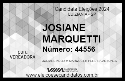 Candidato JOSIANE MARQUETTI 2024 - LUIZIÂNIA - Eleições