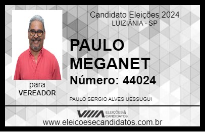 Candidato PAULO MEGANET 2024 - LUIZIÂNIA - Eleições