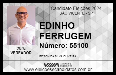 Candidato EDINHO FERRUGEM 2024 - SÃO VICENTE - Eleições