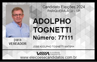 Candidato ADOLPHO TOGNETTI 2024 - PARIQUERA-AÇU - Eleições