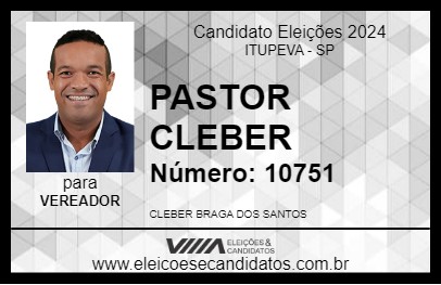 Candidato PASTOR CLEBER 2024 - ITUPEVA - Eleições