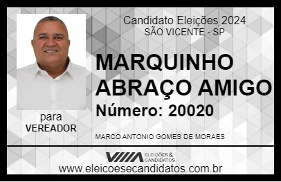 Candidato MARQUINHO ABRAÇO AMIGO 2024 - SÃO VICENTE - Eleições