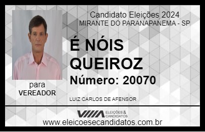 Candidato É NÓIS QUEIROZ 2024 - MIRANTE DO PARANAPANEMA - Eleições