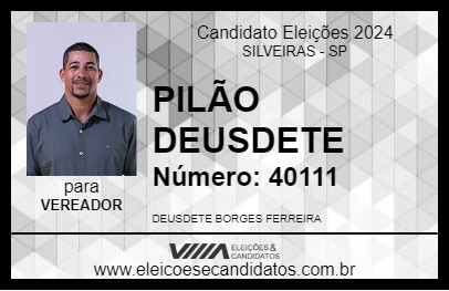 Candidato PILÃO DEUSDETE 2024 - SILVEIRAS - Eleições