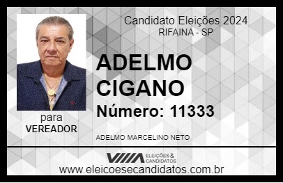 Candidato ADELMO CIGANO 2024 - RIFAINA - Eleições