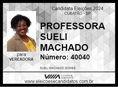 Candidato PROFESSORA SUELI MACHADO 2024 - CUBATÃO - Eleições