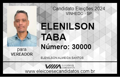 Candidato ELENILSON TABA 2024 - VINHEDO - Eleições