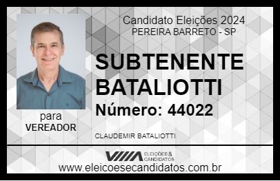 Candidato SUBTENENTE BATALIOTTI 2024 - PEREIRA BARRETO - Eleições