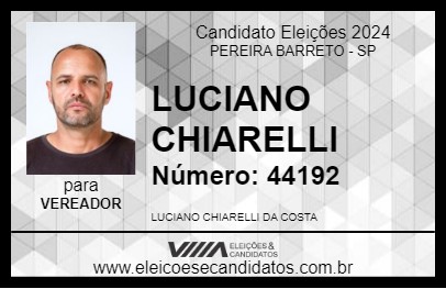 Candidato LUCIANO CHIARELLI 2024 - PEREIRA BARRETO - Eleições