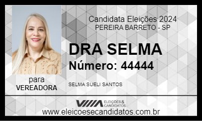 Candidato DRA SELMA 2024 - PEREIRA BARRETO - Eleições