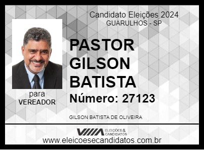 Candidato PASTOR GILSON BATISTA 2024 - GUARULHOS - Eleições