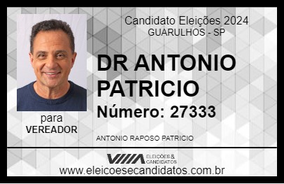 Candidato DR ANTONIO PATRICIO 2024 - GUARULHOS - Eleições