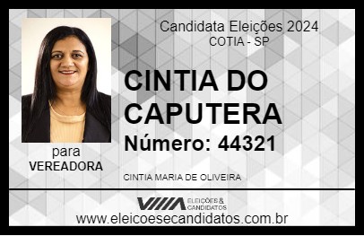 Candidato CINTIA DO CAPUTERA 2024 - COTIA - Eleições