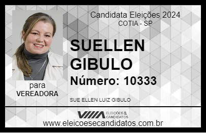 Candidato SUELLEN GIBULO 2024 - COTIA - Eleições