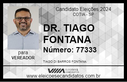 Candidato DR. TIAGO FONTANA 2024 - COTIA - Eleições