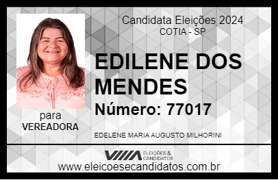 Candidato EDILENE DOS MENDES 2024 - COTIA - Eleições