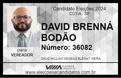 Candidato DAVID BRENNÁ BODÃO 2024 - COTIA - Eleições