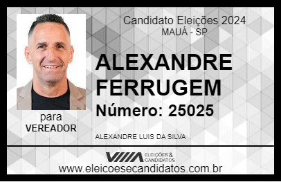 Candidato ALEXANDRE FERRUGEM 2024 - MAUÁ - Eleições