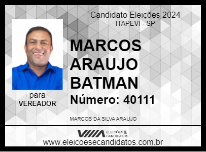 Candidato MARCOS ARAUJO BATMAN 2024 - ITAPEVI - Eleições