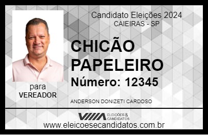 Candidato CHICÃO PAPELEIRO 2024 - CAIEIRAS - Eleições