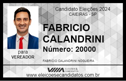 Candidato FABRICIO CALANDRINI 2024 - CAIEIRAS - Eleições