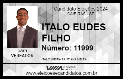 Candidato ITALO EUDES FILHO 2024 - CAIEIRAS - Eleições