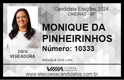 Candidato MONIQUE DA PINHEIRINHOS 2024 - CAIEIRAS - Eleições