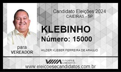 Candidato KLEBINHO 2024 - CAIEIRAS - Eleições