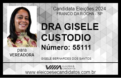 Candidato DRA GISELE CUSTODIO 2024 - FRANCO DA ROCHA - Eleições