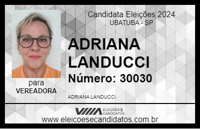 Candidato ADRIANA LANDUCCI 2024 - UBATUBA - Eleições