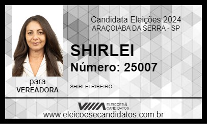 Candidato SHIRLEI 2024 - ARAÇOIABA DA SERRA - Eleições