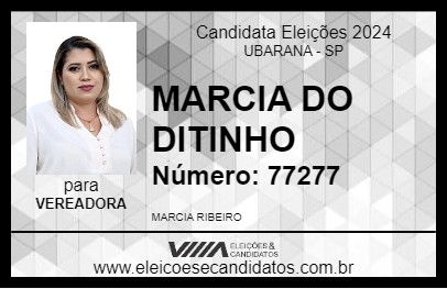 Candidato MARCIA DO DITINHO 2024 - UBARANA - Eleições