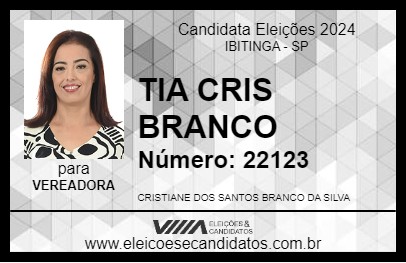 Candidato TIA CRIS BRANCO 2024 - IBITINGA - Eleições