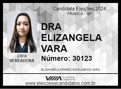 Candidato DRA ELIZANGELA VARA 2024 - FRANCA - Eleições