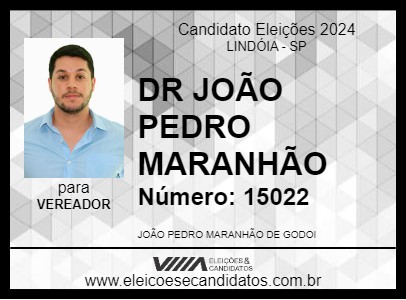 Candidato DR JOÃO PEDRO MARANHÃO 2024 - LINDÓIA - Eleições