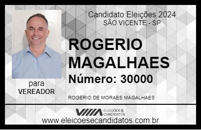 Candidato ROGERIO MAGALHAES 2024 - SÃO VICENTE - Eleições