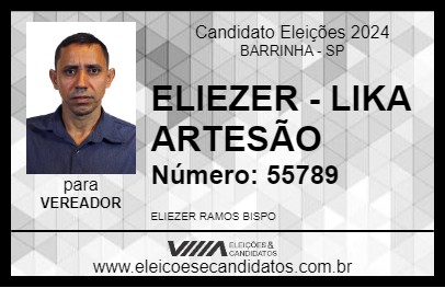 Candidato ELIEZER - LIKA ARTESÃO 2024 - BARRINHA - Eleições