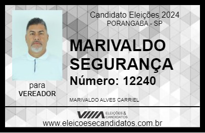 Candidato MARIVALDO SEGURANÇA 2024 - PORANGABA - Eleições