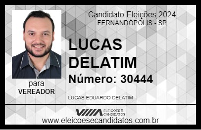 Candidato LUCAS DELATIM 2024 - FERNANDÓPOLIS - Eleições