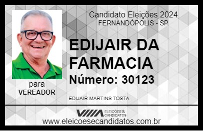 Candidato EDIJAIR DA FARMACIA 2024 - FERNANDÓPOLIS - Eleições