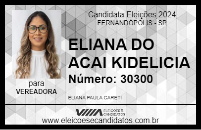 Candidato ELIANA DO ACAI KIDELICIA 2024 - FERNANDÓPOLIS - Eleições