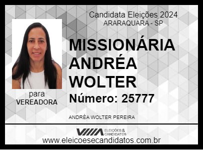 Candidato MISSIONÁRIA ANDRÉA WOLTER 2024 - ARARAQUARA - Eleições