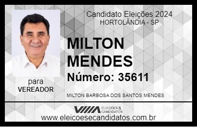 Candidato MILTON MENDES 2024 - HORTOLÂNDIA - Eleições