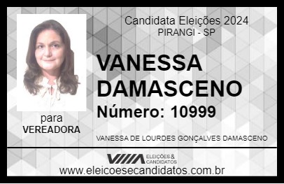 Candidato VANESSA DAMASCENO 2024 - PIRANGI - Eleições