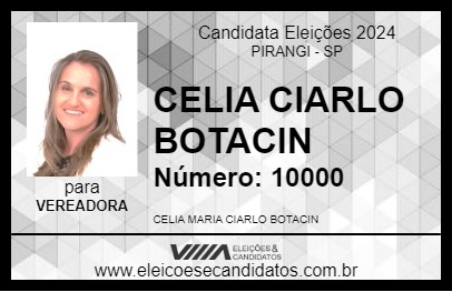 Candidato CELIA CIARLO BOTACIN 2024 - PIRANGI - Eleições