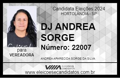 Candidato DJ ANDREA SORGE 2024 - HORTOLÂNDIA - Eleições